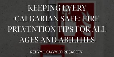 Keeping Every Calgarian Safe: Fire Prevention Tips for All Ages and Abilities