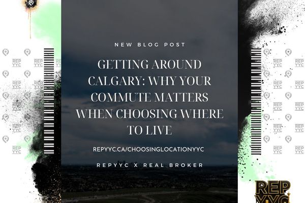 Getting Around Calgary: Why Your Commute Matters When Choosing Where to Live