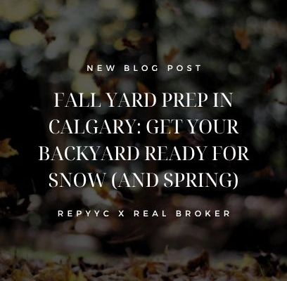 Fall Yard Prep in Calgary: Get Your Backyard Ready for Snow (and Spring)